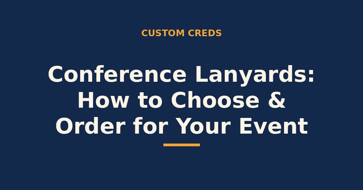 Conference lanyards — how to choose and order