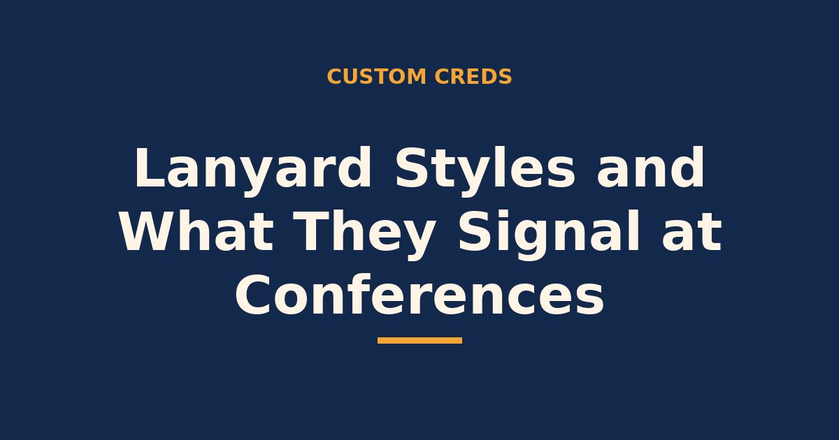 Lanyard styles and what they signal at conferences